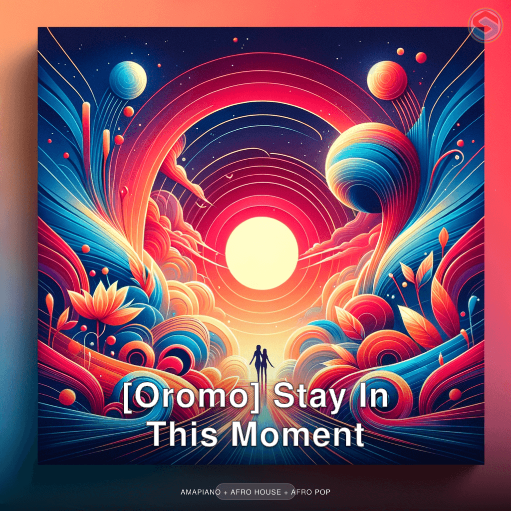 [Oromo] Stay In This Moment