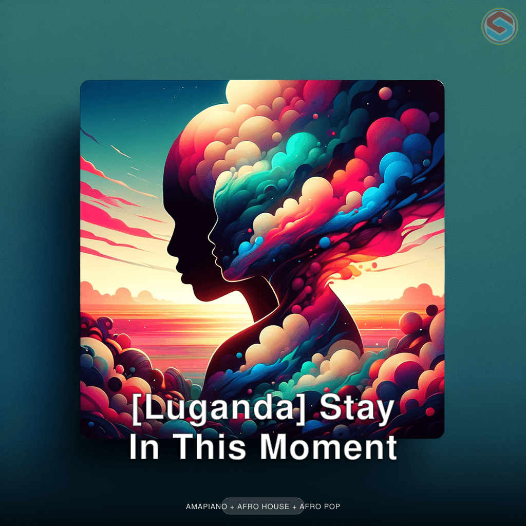 [Luganda] Stay In This Moment