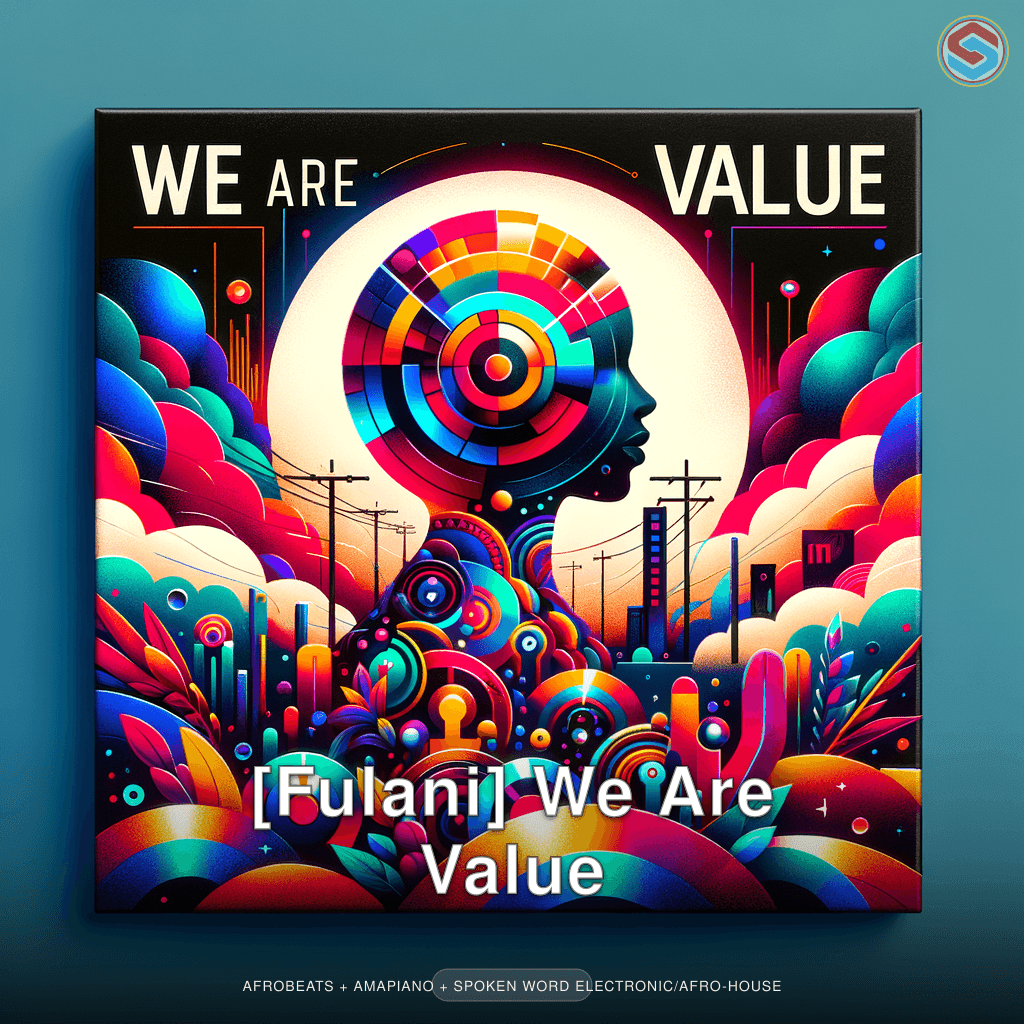 [Fulani] We Are Value