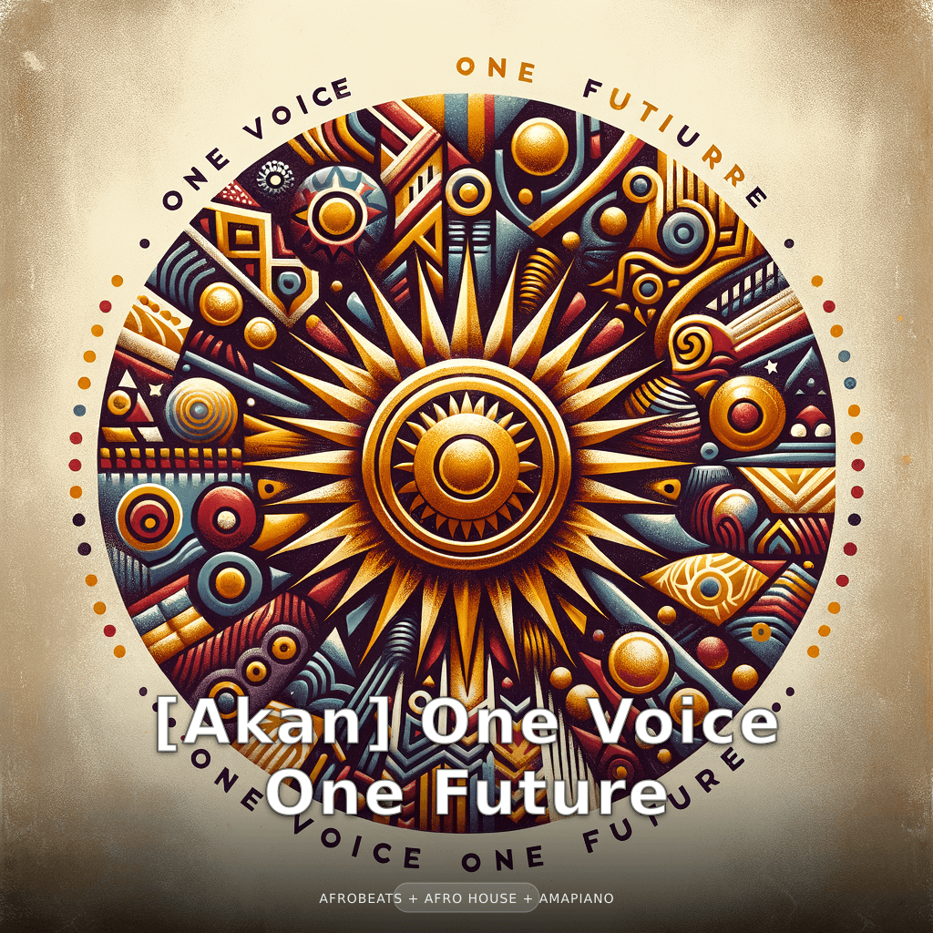 [Akan] One Voice One Future