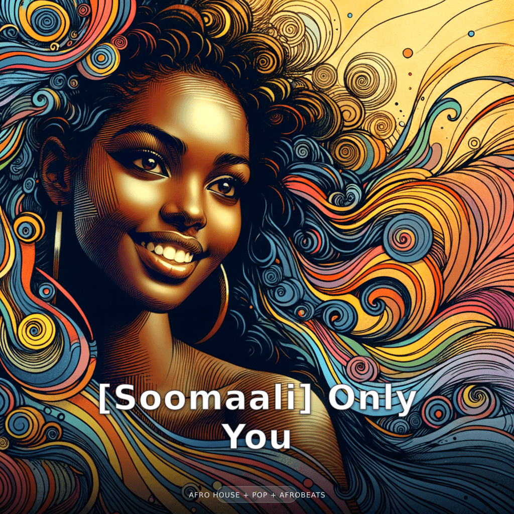 [Somali] Only You