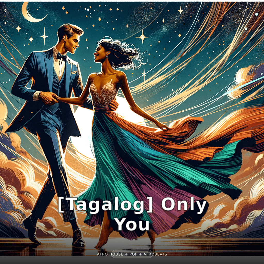 [Tagalog] Only You