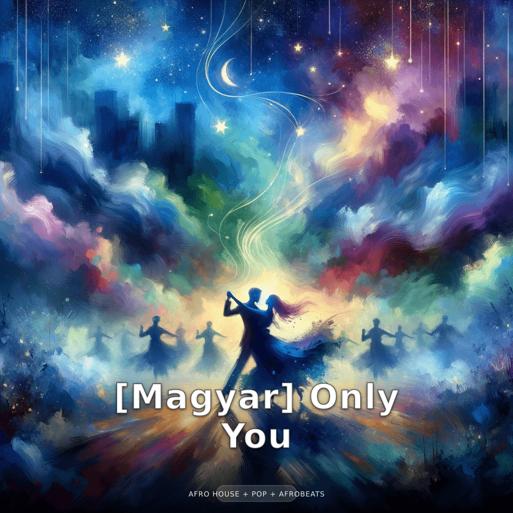 [Hungarian] Only You