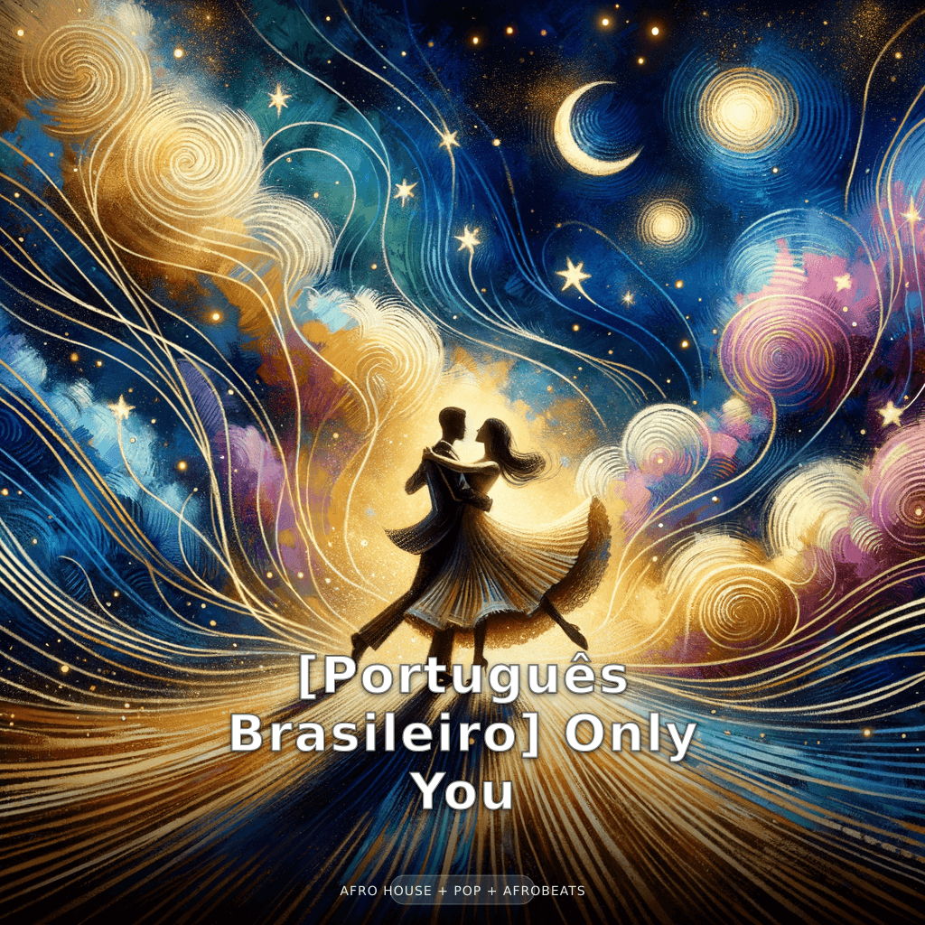 [Brazilian Portuguese] Only You