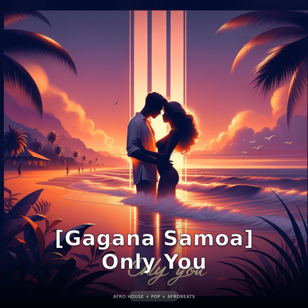 [Gagana Samoa] Only You