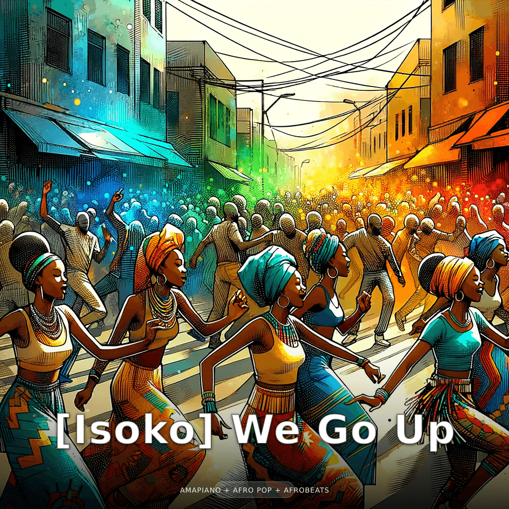 [Isoko] We Go Up
