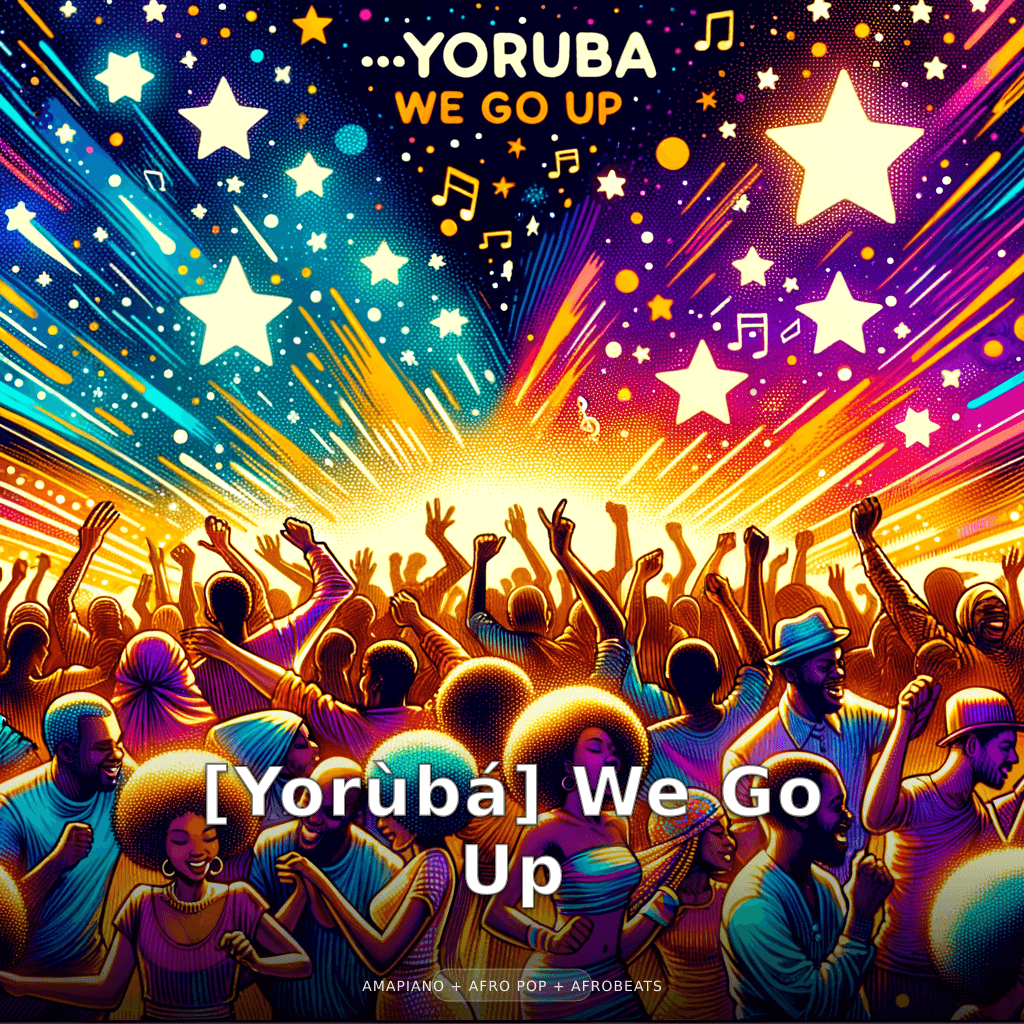 [Yoruba] We Go Up