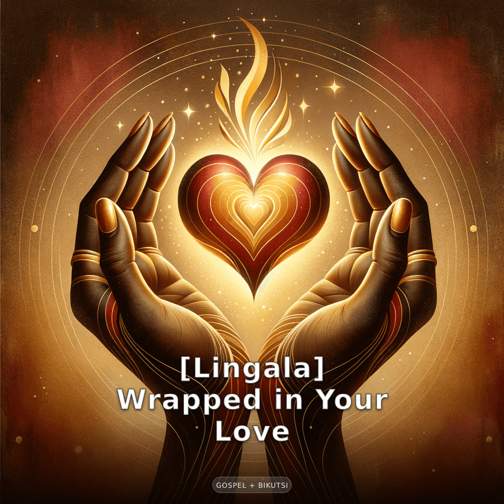 [Lingala] Wrapped in Your Love