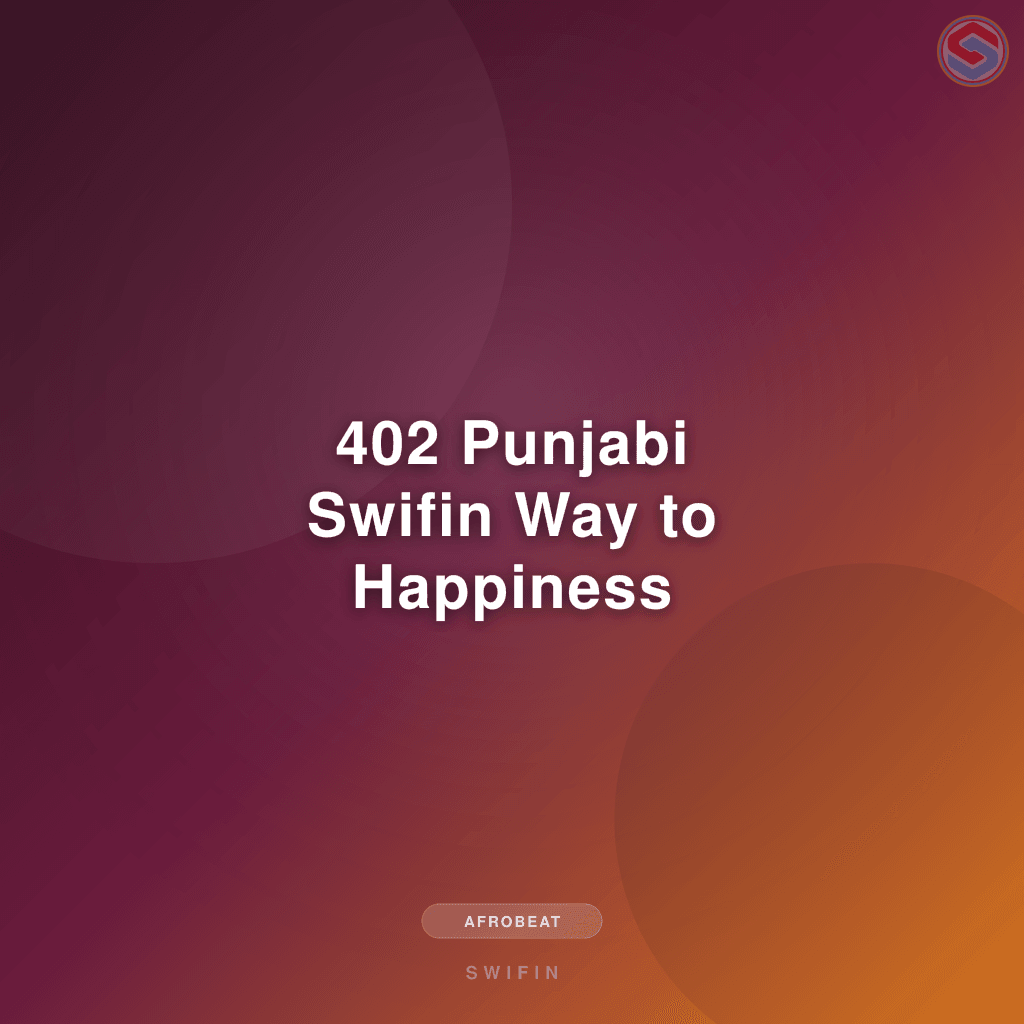402 Punjabi Swifin Way to Happiness
