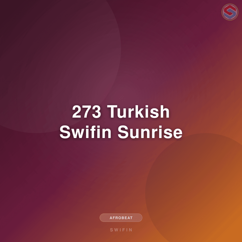 273 Turkish Swifin Sunrise