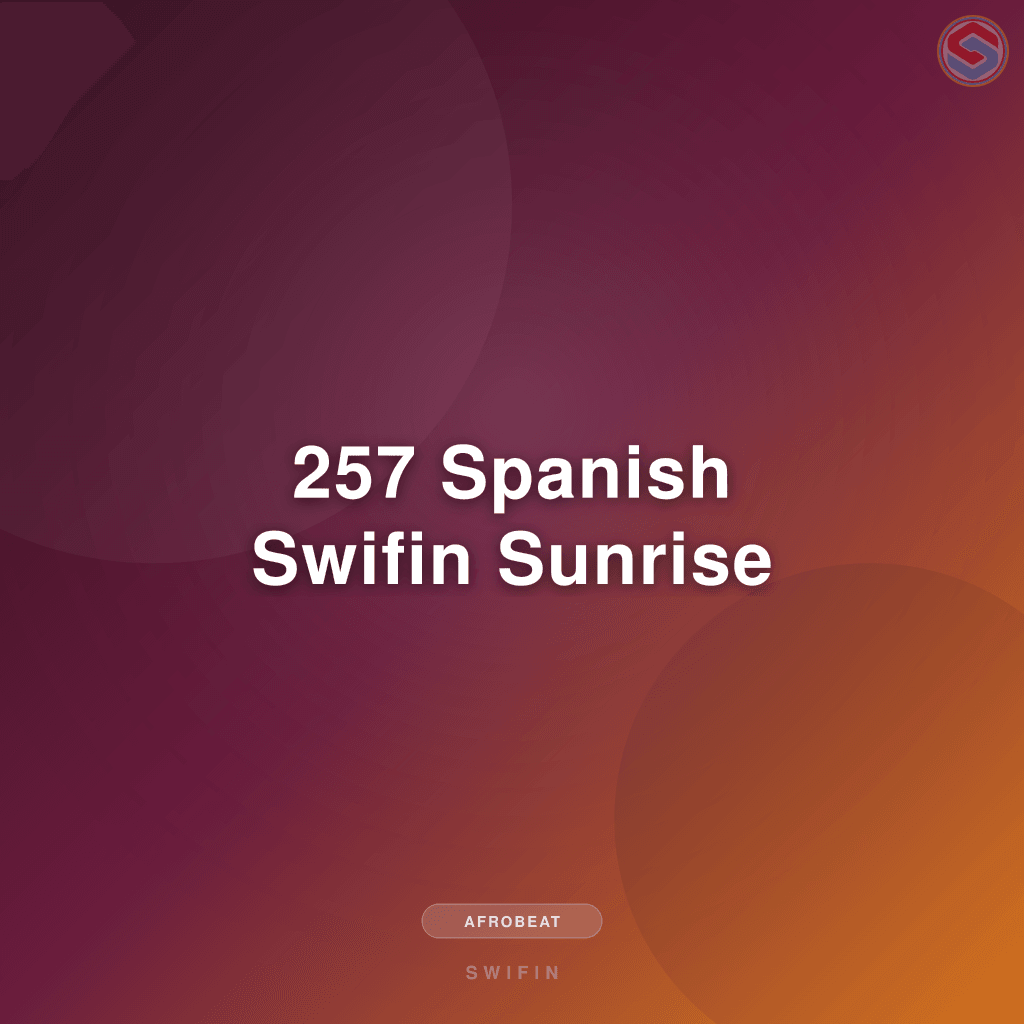 257 Spanish Swifin Sunrise