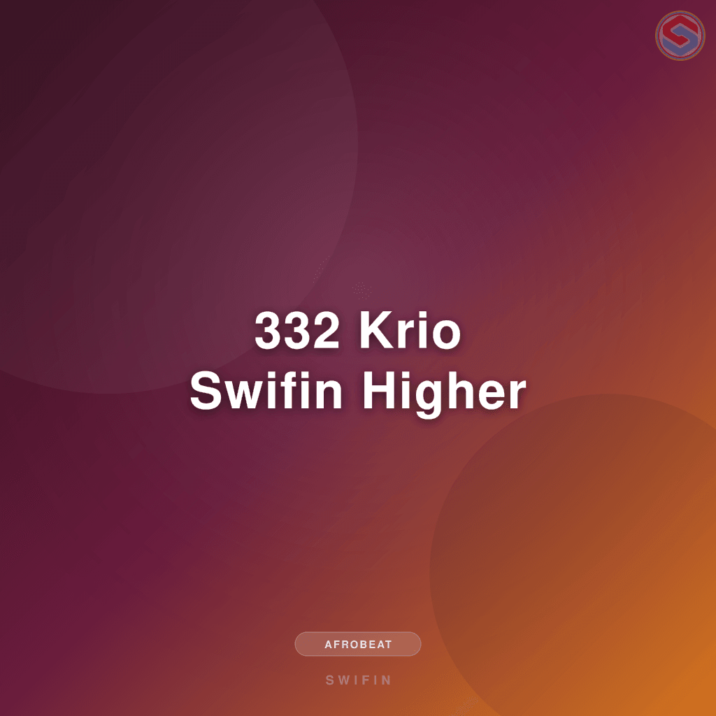 332 Krio Swifin Higher
