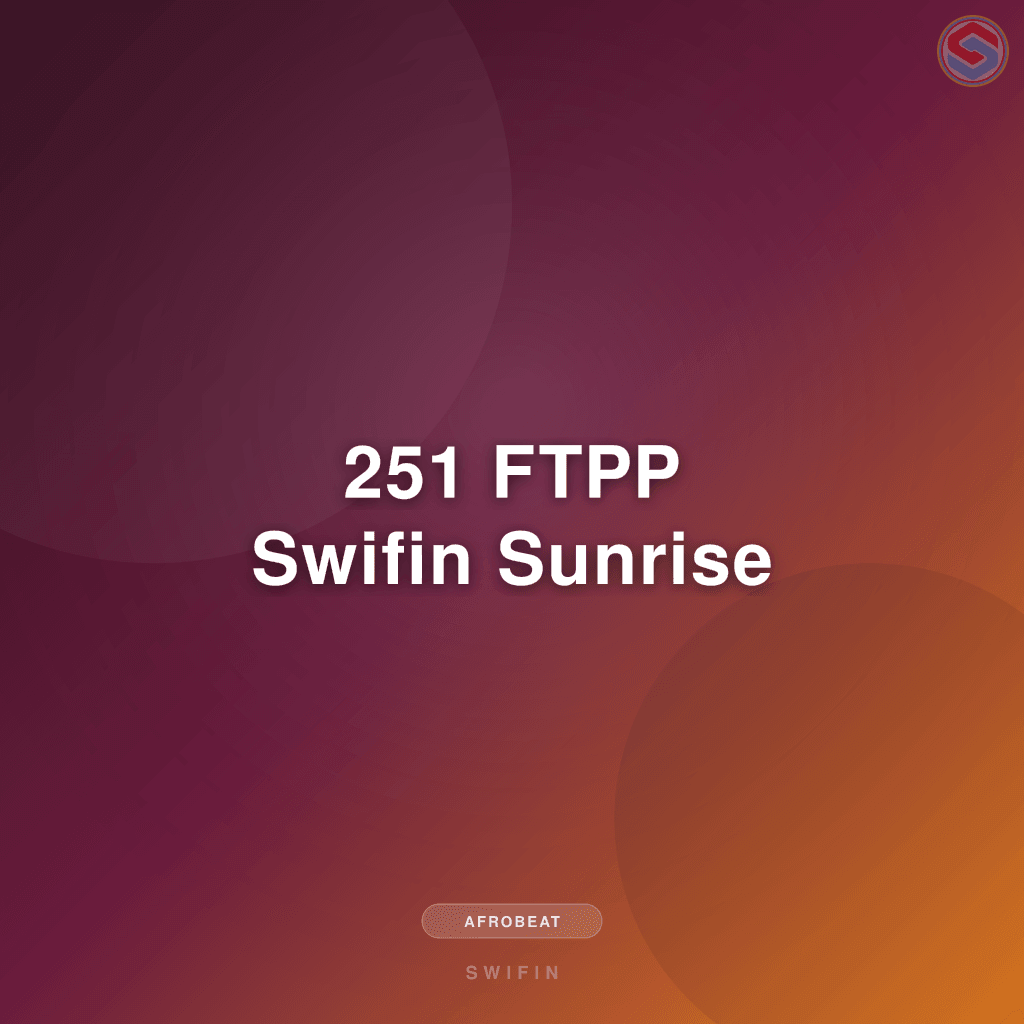 251 FTPP Swifin Sunrise