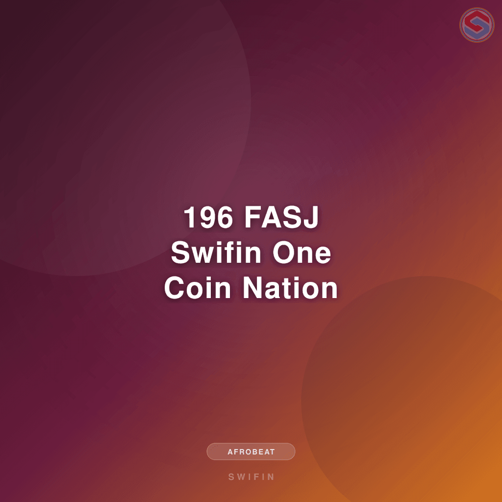 196 FASJ Swifin One Coin Nation