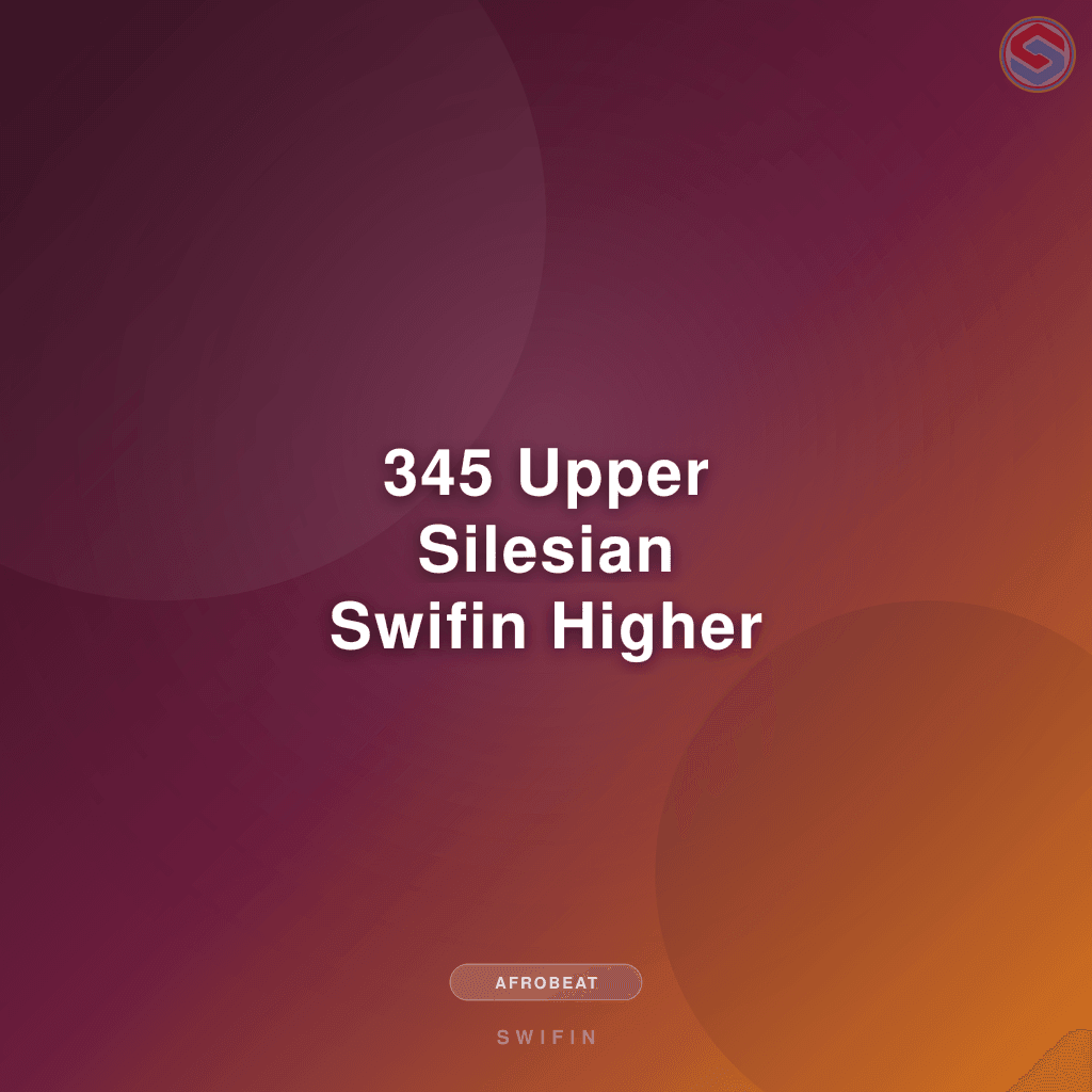 345 Upper Silesian Swifin Higher