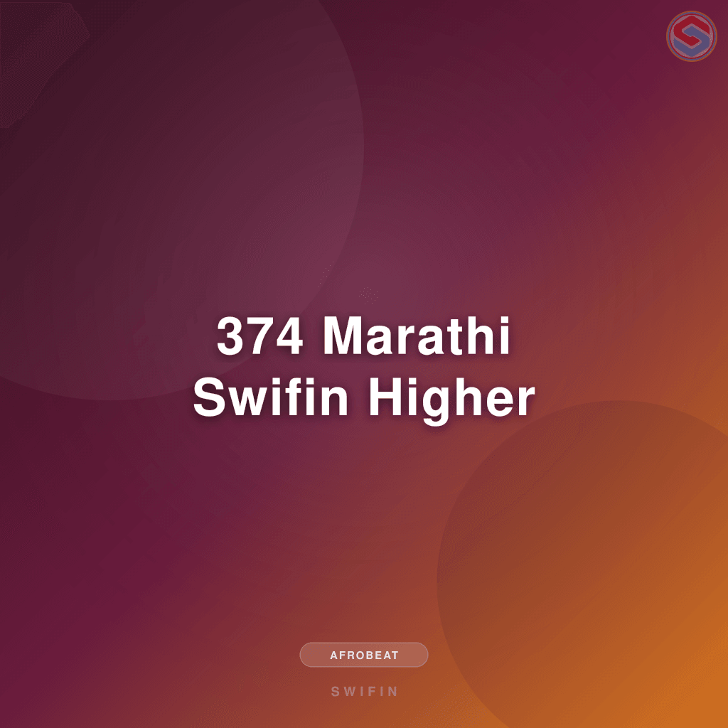 374 Marathi Swifin Higher
