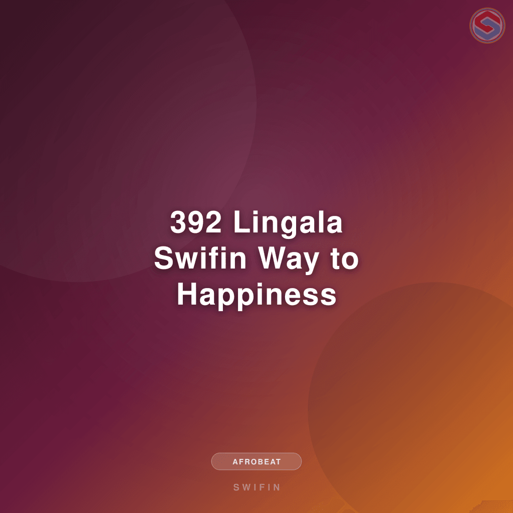392 Lingala Swifin Way to Happiness