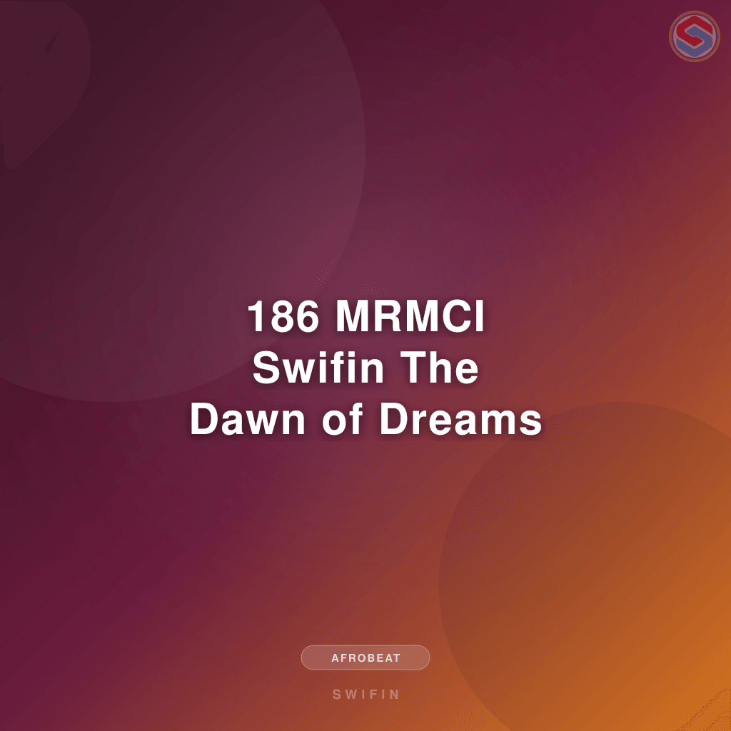 186 MRMCI Swifin The Dawn of Dreams