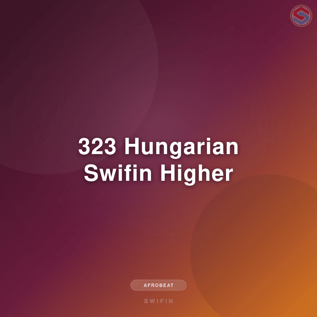 323 Hungarian Swifin Higher