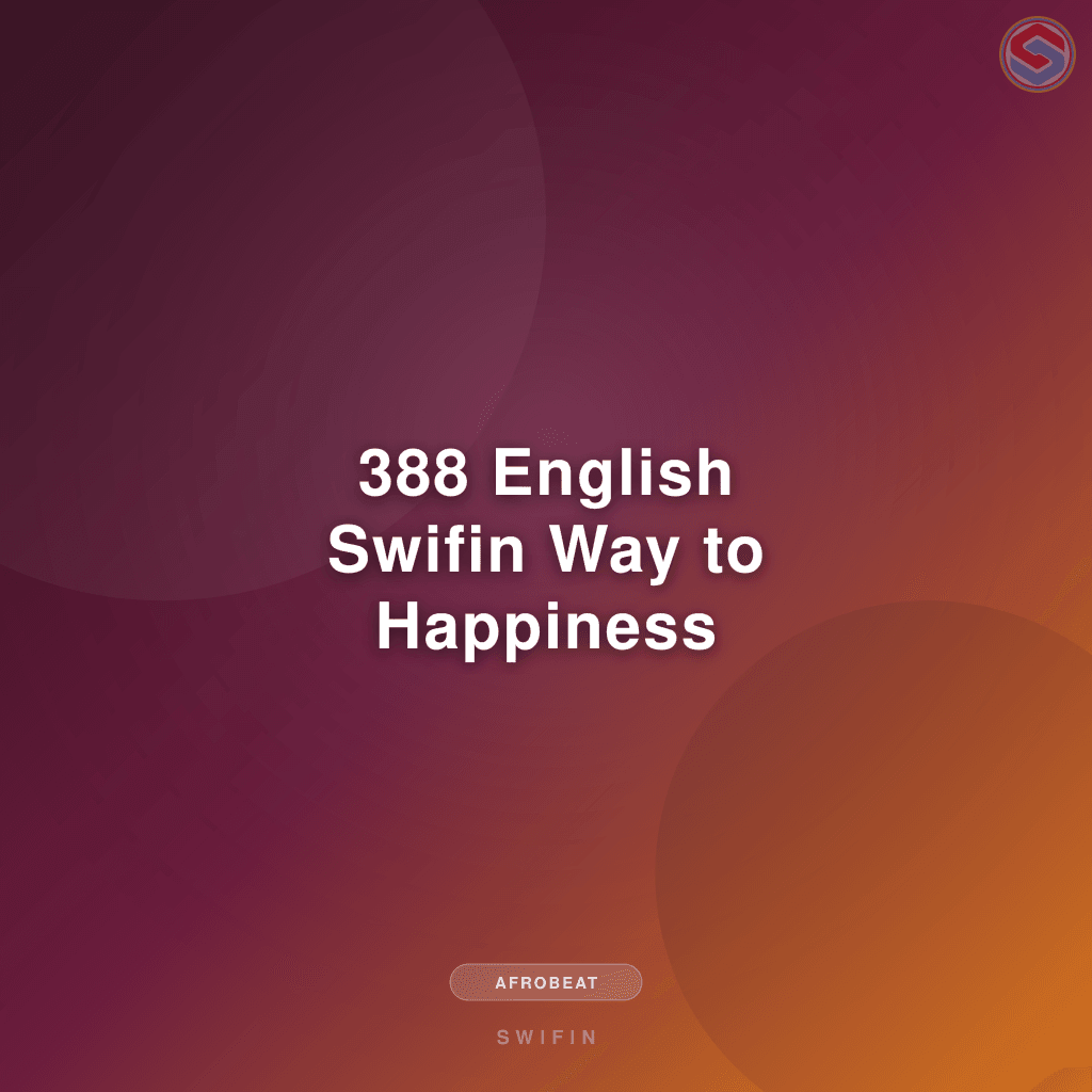 388 English Swifin Way to Happiness