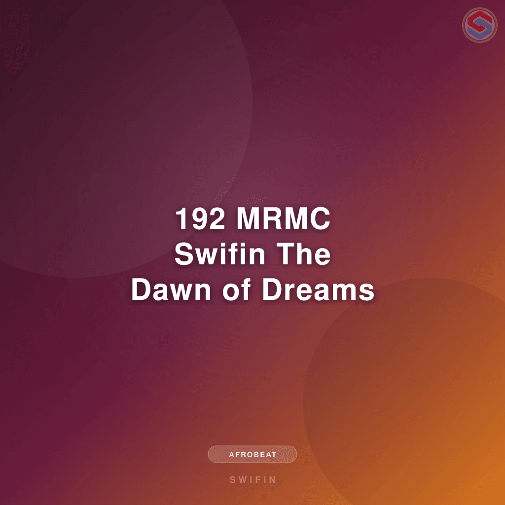 192 MRMC Swifin The Dawn of Dreams