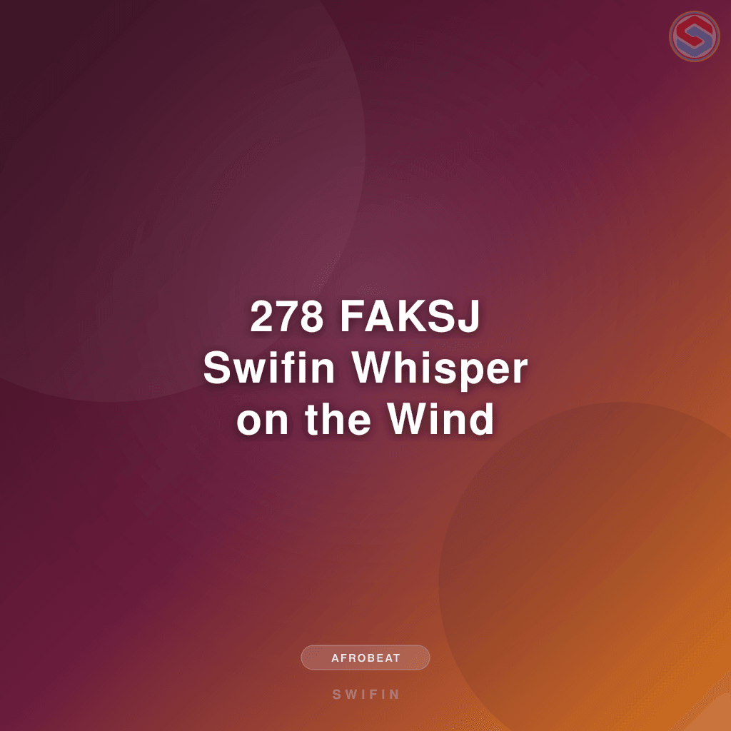 278 FAKSJ Swifin Whisper on the Wind