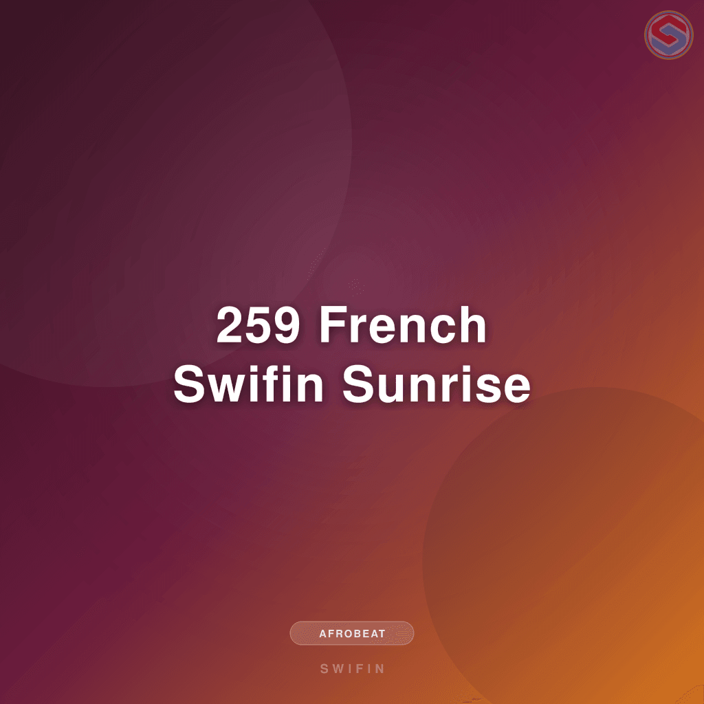 259 French Swifin Sunrise