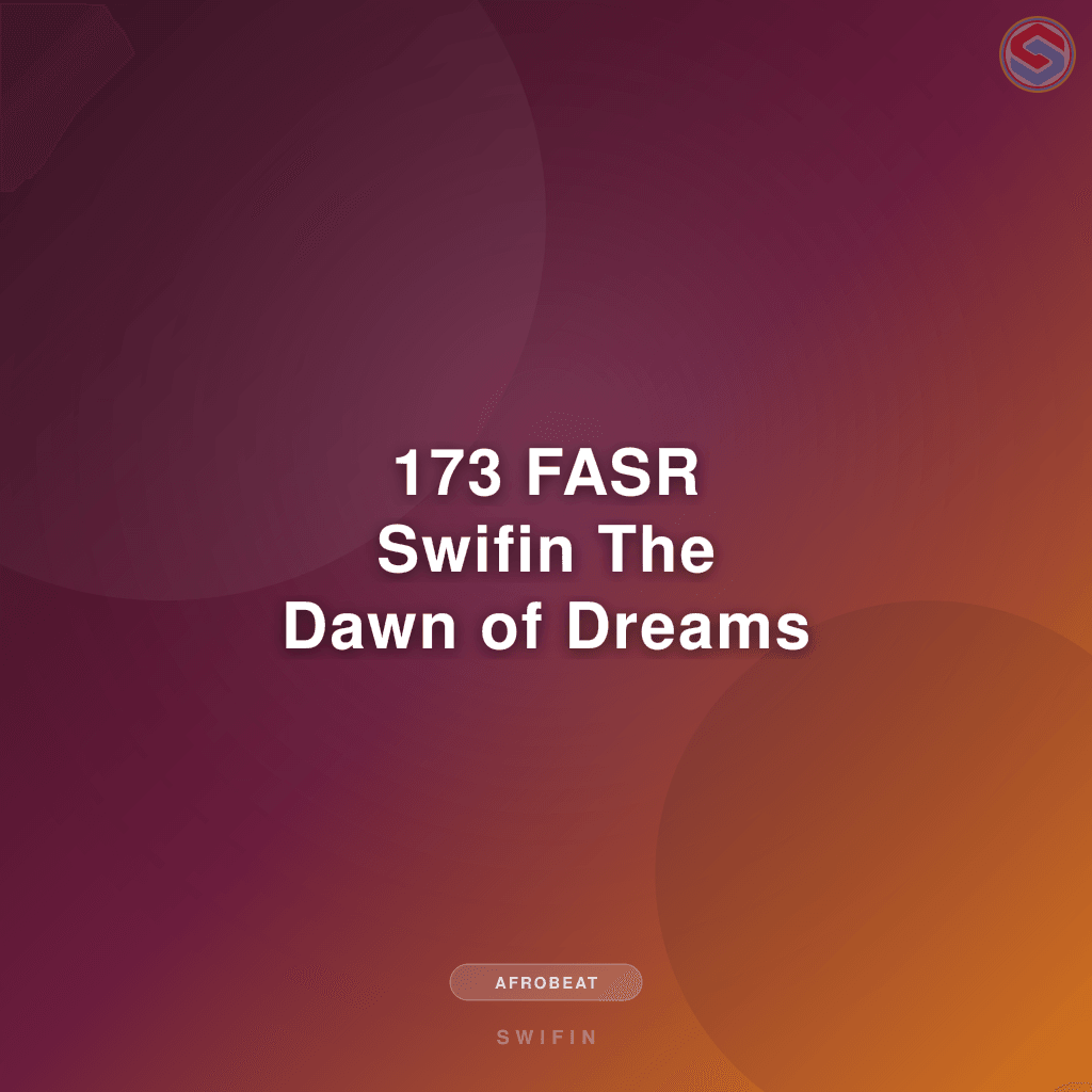 173 FASR Swifin  The Dawn of Dreams