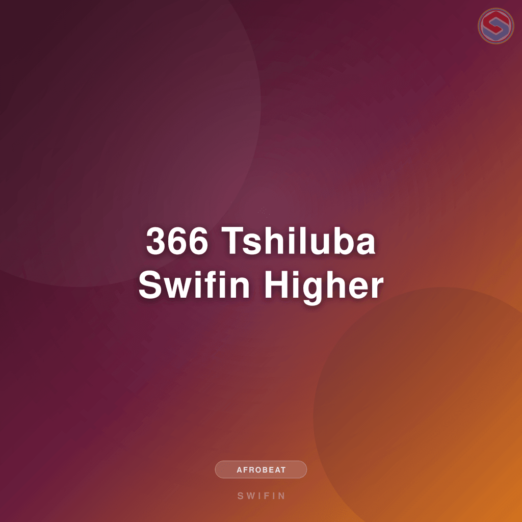 366 Tshiluba Swifin Higher